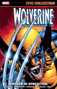 Wolverine Epic Collection TP Shadow Of Apocalypse