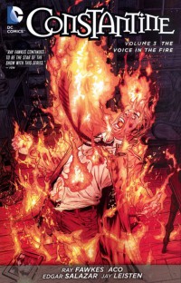 Constantine TP Vol 03 The Voice In The Fire